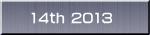 14th 2013