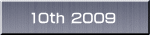 10th 2009