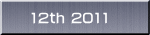 12th 2011