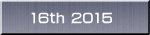 16th 2015