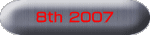 8th 2007