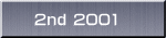 2nd 2001
