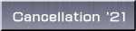 Cancellation '21